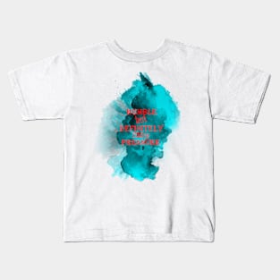 humble but definitely some pressure Kids T-Shirt